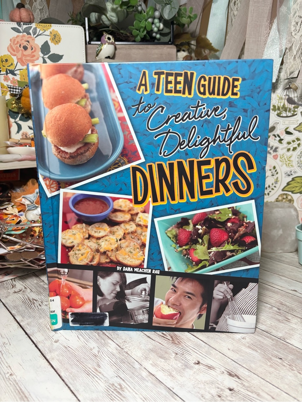 A Teen Guide To Creative Delightful Dinners Hardcover Book By Dana Meachen Rau